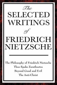 Cover image for The Selected Writings of Friedrich Nietzsche