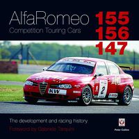 Cover image for Alfa Romeo 155/156/147 Competition Touring Cars: The Cars development and racing history