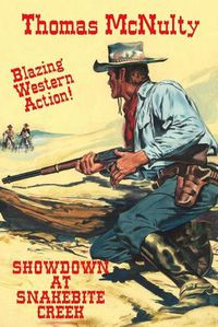 Cover image for Showdown At Snakebite Creek