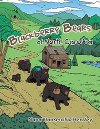 Cover image for Blackberry Bears of North Carolina