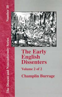 Cover image for The Early English Dissenters In the Light of Recent Research (1550-1641) - Vol. 2