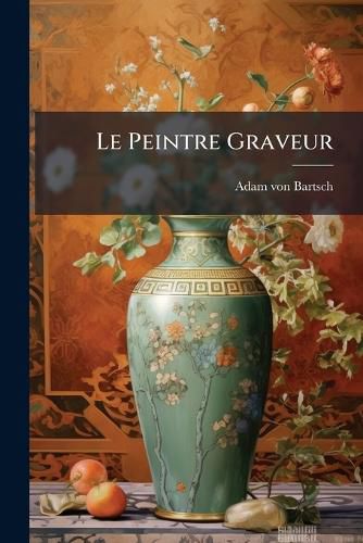 Cover image for Le Peintre Graveur