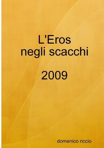 Cover image for L'Eros negli scacchi 2009
