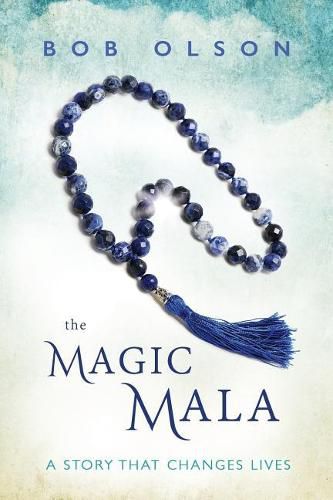 Cover image for The Magic Mala: A Story That Changes Lives