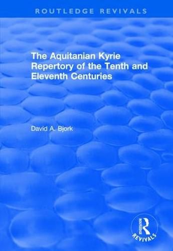 Cover image for The Aquitanian Kyrie Repertory of the Tenth and Eleventh Centuries