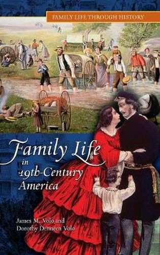 Cover image for Family Life in 19th-Century America