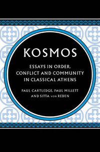 Cover image for Kosmos: Essays in Order, Conflict and Community in Classical Athens