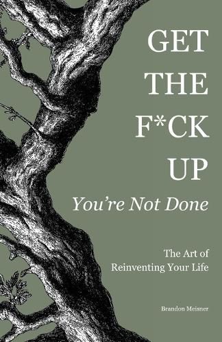 Cover image for Get the F*ck Up - You're Not Done