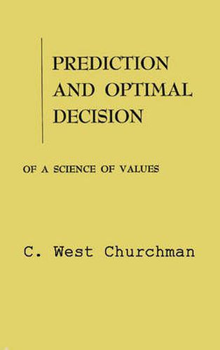 Prediction and Optimal Decision: Philosophical Issues of a Science of Values