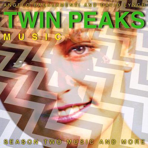 Twin Peaks Season 2 Music And More