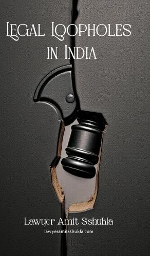 Cover image for Legal Loopholes in India