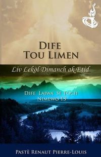 Cover image for Dife Lajwa: Dife Tou Limen - Toch Nimewo 13