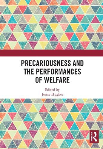 Cover image for Precariousness and the Performances of Welfare