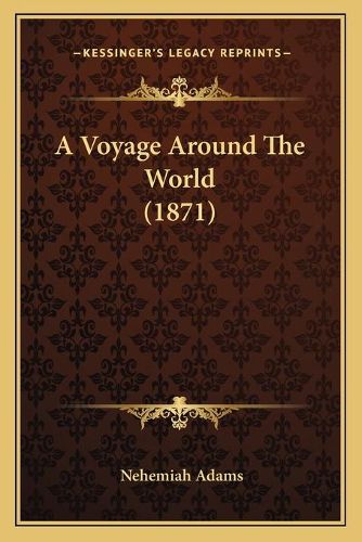 A Voyage Around the World (1871)