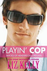 Cover image for Playin' Cop: Heroes of Henderson Prequel