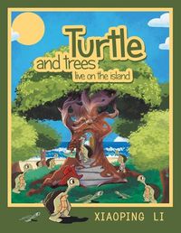 Cover image for Turtle and trees live on the island