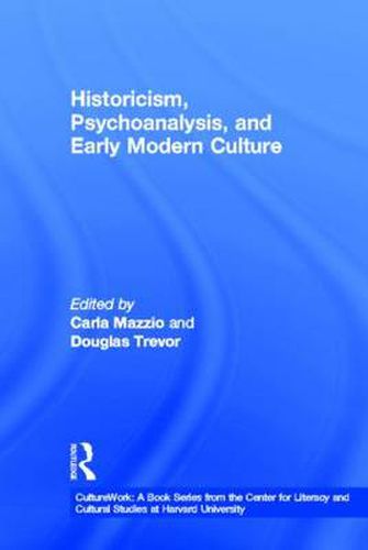 Cover image for Historicism, Psychoanalysis, and Early Modern Culture