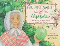 Cover image for Granny Smith Was Not an Apple