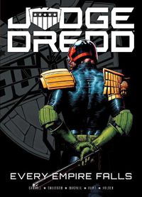 Cover image for Judge Dredd: Every Empire Falls