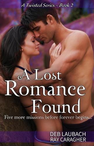 Cover image for A Lost Romance Found: A Twisted in Time Novella