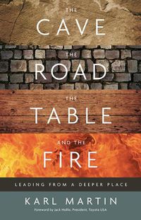 Cover image for The Cave, the Road, the Table and the Fire