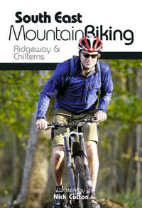 Cover image for South East Mountain Biking: Ridgeway and Chilterns