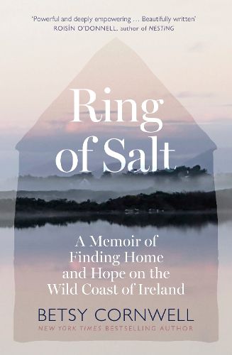 Cover image for Ring of Salt: Finding home and hope on the Wild Coast of Ireland