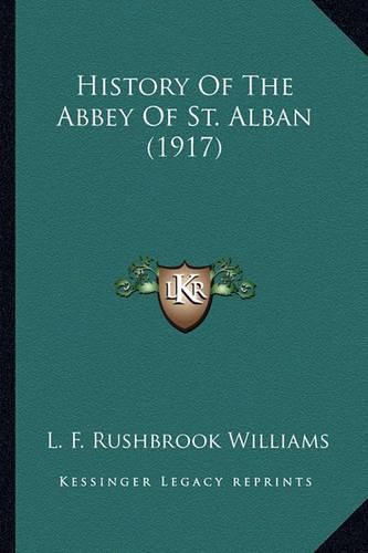 History of the Abbey of St. Alban (1917)