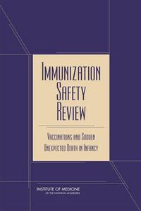 Cover image for Immunization Safety Review: Vaccinations and Sudden Unexpected Death in Infancy