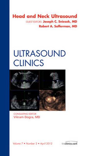 Cover image for Head & Neck Ultrasound, An Issue of Ultrasound Clinics