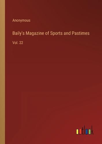 Cover image for Baily's Magazine of Sports and Pastimes