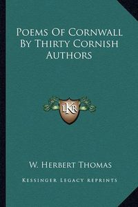 Cover image for Poems of Cornwall by Thirty Cornish Authors