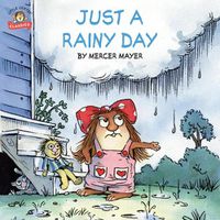 Cover image for Just a Rainy Day (Little Critter)