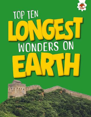 Top Ten Longest Wonders on Earth