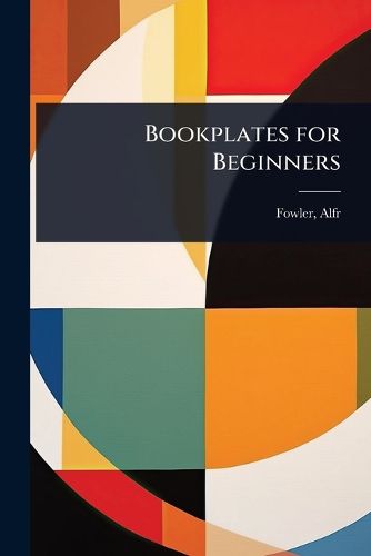 Cover image for Bookplates for Beginners
