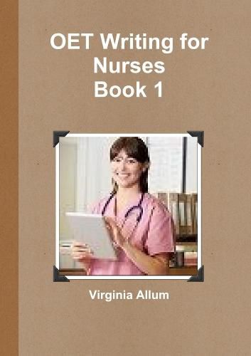 Cover image for Oet Writing For Nurses Book 1