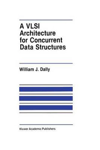 Cover image for A VLSI Architecture for Concurrent Data Structures