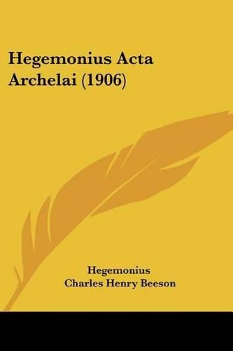 Cover image for Hegemonius ACTA Archelai (1906)