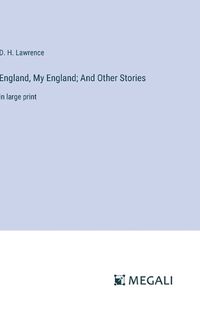 Cover image for England, My England; And Other Stories