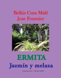 Cover image for Ermita. Jazmin y melaza