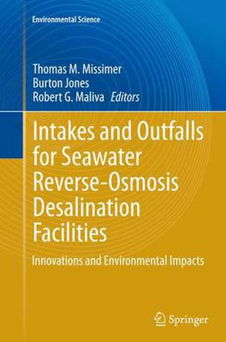 Cover image for Intakes and Outfalls for Seawater Reverse-Osmosis Desalination Facilities: Innovations and Environmental Impacts