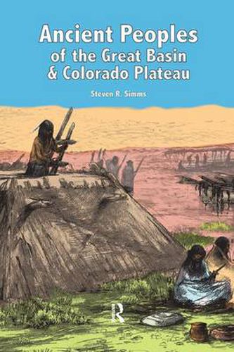 Cover image for Ancient Peoples of the Great Basin and Colorado Plateau