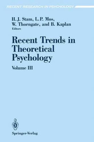 Recent Trends in Theoretical Psychology: Selected Proceedings of the Fourth Biennial Conference of the International Society for Theoretical Psychology June 24-28, 1991