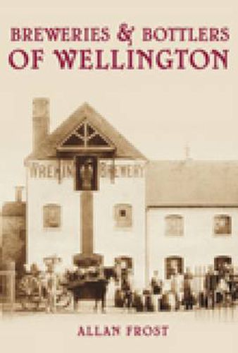 Cover image for Breweries and Bottlers of Wellington