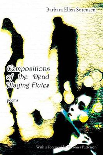 Cover image for Compositions of the Dead Playing Flutes - Poems