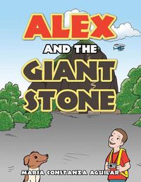 Cover image for Alex and the Giant Stone