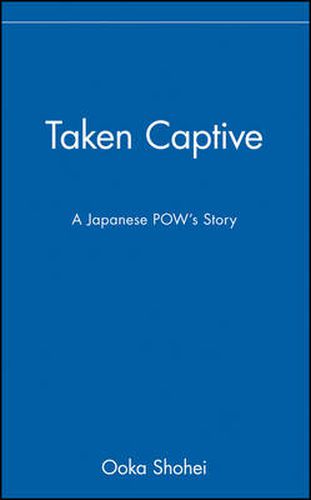 Cover image for Taken Captive: A Japanese POW's Story