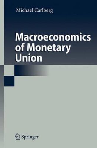 Cover image for Macroeconomics of Monetary Union