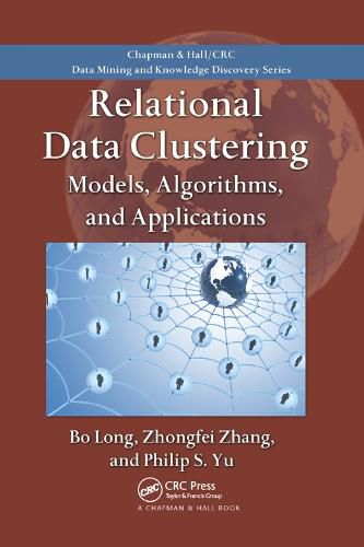 Cover image for Relational Data Clustering: Models, Algorithms, and Applications