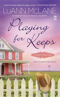 Cover image for Playing for Keeps: A Cricket Creek Novel